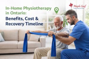 In-Home Physiotherapy in Ontario: Benefits, Cost & Recovery Timeline